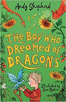 ダウンロード  The Boy Who Dreamed of Dragons (The Boy Who Grew Dragons 4) 本