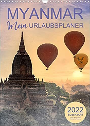 ダウンロード  MYANMAR - Mein Urlaubsplaner (Wandkalender 2022 DIN A3 hoch): Der Terminplaner fuer die schoensten Wochen im Jahr (Planer, 14 Seiten ) 本