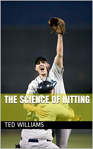 ダウンロード  The Science of Hitting (English Edition) 本