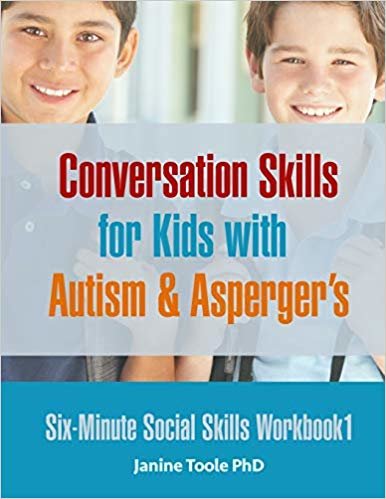 تحميل Six-Minute Social Skills Workbook 1: Conversation Skills for Kids with Autism &amp; Asperger&#39;s