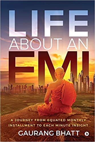 تحميل Life About an EMI: A Journey from Equated Monthly Installment to Each Minute Insight