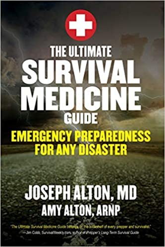 ダウンロード  The Ultimate Survival Medicine Guide: Emergency Preparedness for ANY Disaster 本