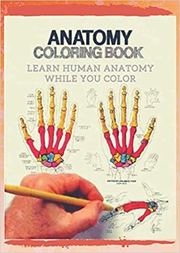 Anatomy Coloring Book: Learn human anatomy while you color, Perfect Gift for Medical School Students, Nurses and Doctors