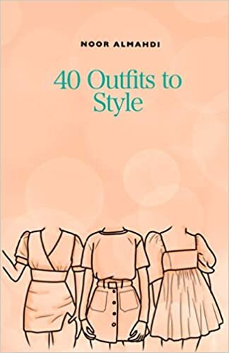  بدون تسجيل ليقرأ 40 Outfits to Style: Design Your Style Workbook: Winter, Summer, Fall outfits and More - Drawing Workbook for Teens, and Adults