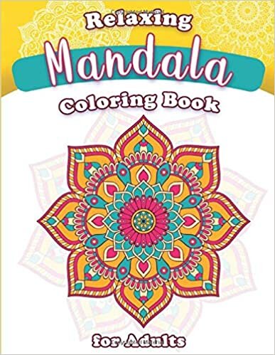 indir Relaxing Mandala Coloring Book for Adults: Amazing Collection of Stress-Relieving Mandalas for s and Adults, for Relaxation, Tranquillity and Peace of Mind