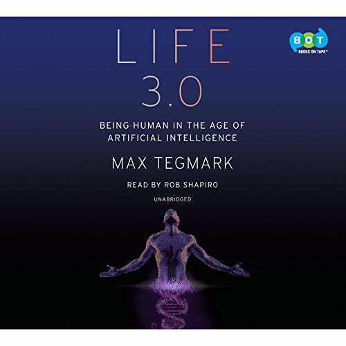 Life 3.0: Being Human in the Age of Artificial Intelligence ダウンロード