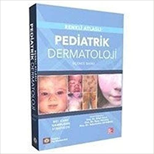 Pediatrik Dermatoloji - Renkli Atlasli: Renkli Atlaslı indir