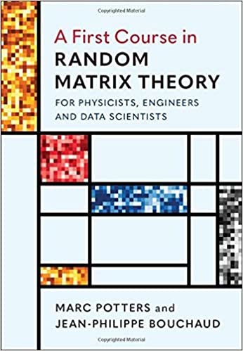 A First Course in Random Matrix Theory: for Physicists, Engineers and Data Scientists ダウンロード