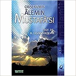 Onsekizbin Alemin Mustafa'sı indir
