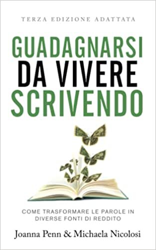 تحميل Guadagnarsi da vivere scrivendo: Come trasformare le parole in diverse fonti di reddito (Italian Edition)