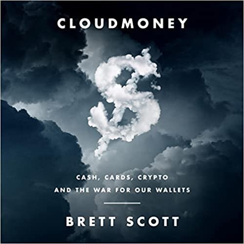 اقرأ Cloudmoney: Cash, Cards, Crypto, and the War for Our Wallets الكتاب الاليكتروني 
