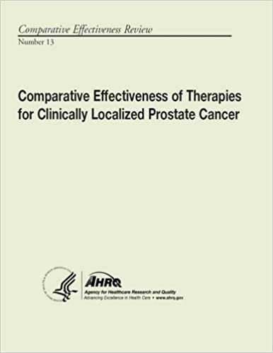 Comparative Effectiveness of Therapies for Clinically Localized Prostate Cancer: Comparative Effectiveness Review Number 13 indir