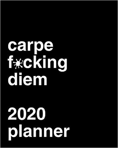 indir Carpe F*cking Diem 2020 Weekly Planner: Calendar Gift Idea