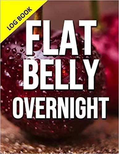Flat Belly Overnight: Trendy Diet and Fitness planner/ Journal/ Fitness Journal for Weight lose/Weight Tracker/ perfect food journal gift