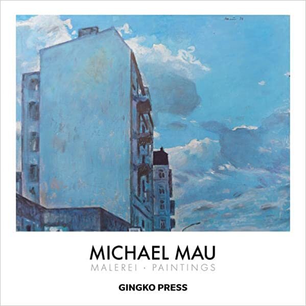 اقرأ Michael Mau: Malerei, Paintings الكتاب الاليكتروني 