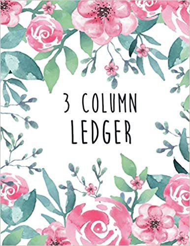 3 Column Ledger: Accounting Bookkeeping Notebook, Ledger Book for Bookkeeping, Accounting Ledger Notebook, Bookkeeping Record Book, Accounting Ledger ... Pages: Volume 5 (Accounting Ledger 3 Column) indir