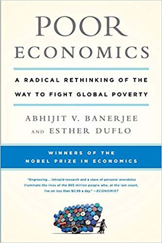 تحميل Poor Economics: A Radical Rethinking of the Way to Fight Global Poverty