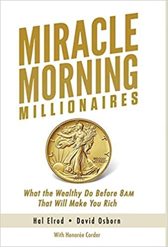 ダウンロード  Miracle Morning Millionaires: What the Wealthy Do Before 8am That Will Make You Rich 本