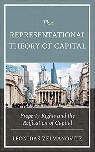 ダウンロード  The Representational Theory of Capital: Property Rights and the Reification of Capital 本