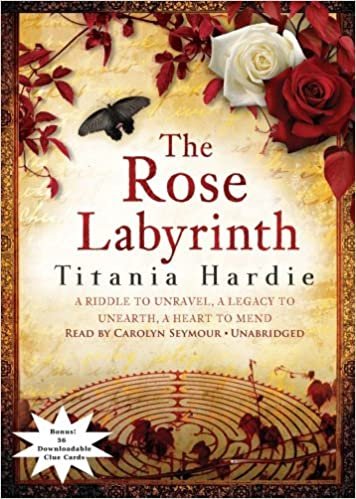 The Rose Labyrinth: A Riddle to Unravel, A Legacy to Unearth, a Heart to Mend, Library Edition