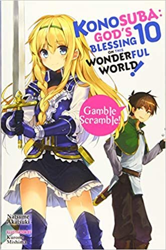 ダウンロード  Konosuba: God's Blessing on This Wonderful World!, Vol. 10 (light novel): Gamble Scramble! (Konosuba (light novel), 10) 本