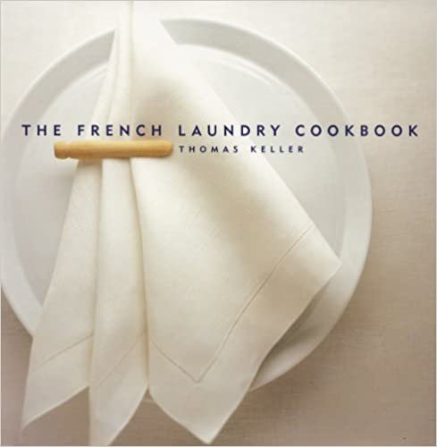 ダウンロード  The French Laundry Cookbook (Thomas Keller Library) 本