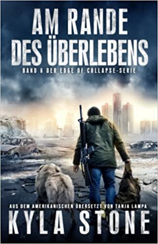تحميل Am Rande Des Überlebens: Band 6 Der EDGE OF COLLAPSE-Serie (German Edition)