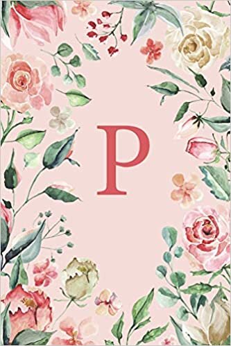 indir P: Floral Pink and White Roses and Peonies Monogram Sketchbook | 110 Sketchbook Pages (6 x 9) | Floral Watercolor Monogram Sketch Notebook | ... Letter Journal | Monogramed Sketchbook