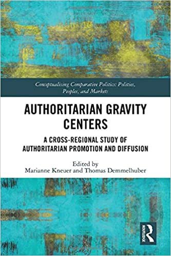 Authoritarian Gravity Centers: A Cross-Regional Study of Authoritarian Promotion and Diffusion (Conceptualising Comparative Politics) ダウンロード