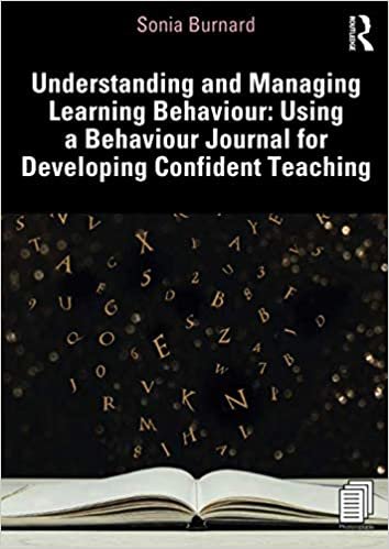 اقرأ Understanding and Managing Learning Behaviour: Using a Behaviour Journal for Developing Confident Teaching الكتاب الاليكتروني 