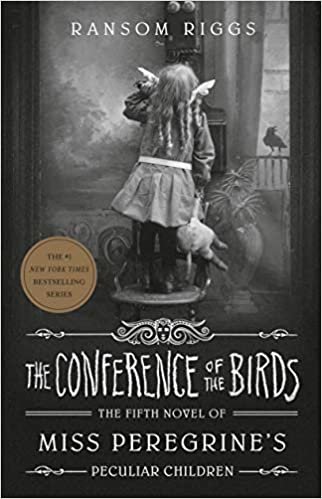 ダウンロード  The Conference of the Birds (Miss Peregrine's Peculiar Children) 本