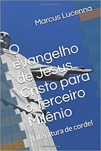 indir O evangelho de Jesus Cristo para o Terceiro Milênio: Literatura de cordel