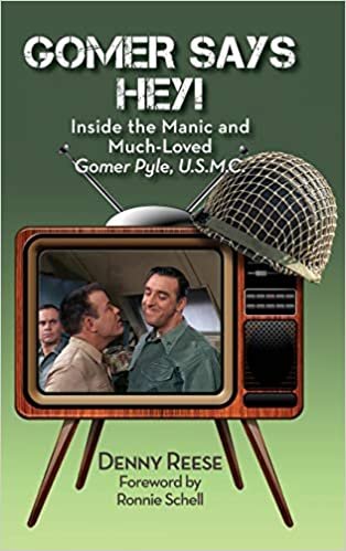 Gomer Says Hey! Inside the Manic and Much-Loved Gomer Pyle, U.S.M.C. (hardback) indir