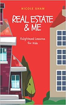 تحميل Real Estate &amp; Me (Enlightened Lessons for Kids Book Collection)