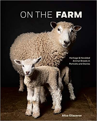 indir On the Farm: Heritage and Heralded Animal Breeds in Portraits and Stories
