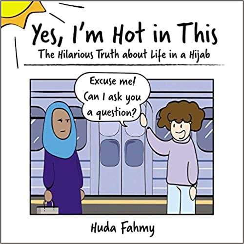 ダウンロード  Yes, I'm Hot in This: The Hilarious Truth about Life in a Hijab 本