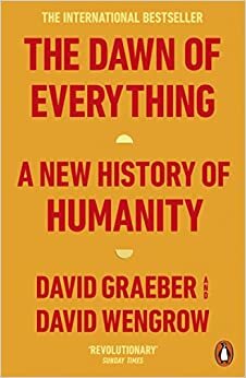 ダウンロード  The Dawn of Everything: A New History of Humanity 本