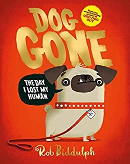 Dog Gone: The brand-new picture book from the creator of the No. 1 bestselling series based on the internet sensation, Draw with Rob! (English Edition)