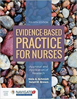 Nola A. Schmidt - Janet M. Brown Evidence-Based Practice for Nurses: Appraisal and Application of Research ,Ed. :4 تكوين تحميل مجانا Nola A. Schmidt - Janet M. Brown تكوين