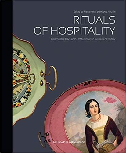 Rituals of Hospitality: Ornamented Trays of the 19th Century in Greece and Turkey indir