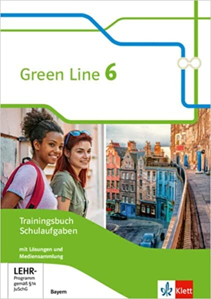 ダウンロード  Green Line 6. Heft mit Loesungen und Mediensammlung Klasse 10. Ausgabe Bayern: Trainingsbuch Schulaufgaben 本