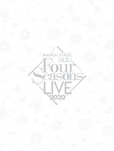 MANKAI STAGE『A3！』～Four Seasons LIVE 2020～ パンフレット【電子版】