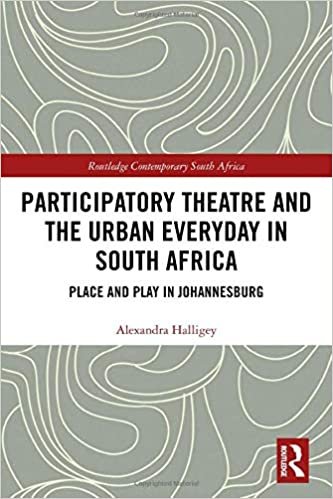 تحميل Participatory Theatre and the Urban Everyday in South Africa: Place and Play in Johannesburg