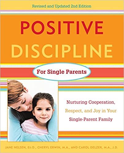 اقرأ الإيجابية discipline لهاتف الآباء أحادي: nurturing ، cooperation, Respect والبهجة الخاصة بك في single-parent أفراد العائلة الكتاب الاليكتروني 