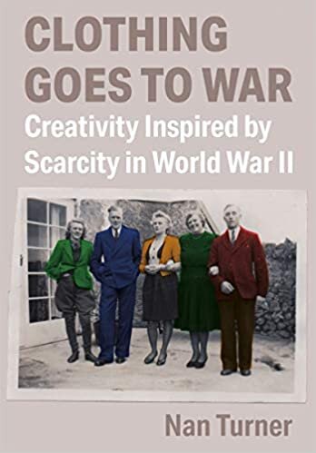 تحميل Clothing Goes to War: Creativity Inspired by Scarcity in World War II