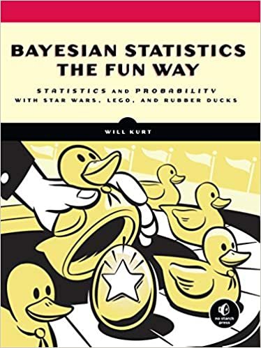 ダウンロード  Bayesian Statistics the Fun Way: Understanding Statistics and Probability with Star Wars, LEGO, and Rubber Ducks 本