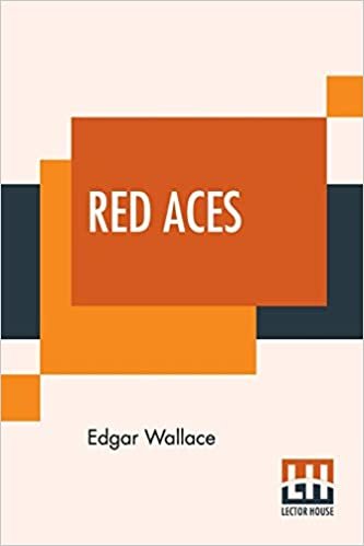 اقرأ Red Aces: Being Three Cases Of Mr Reeder الكتاب الاليكتروني 
