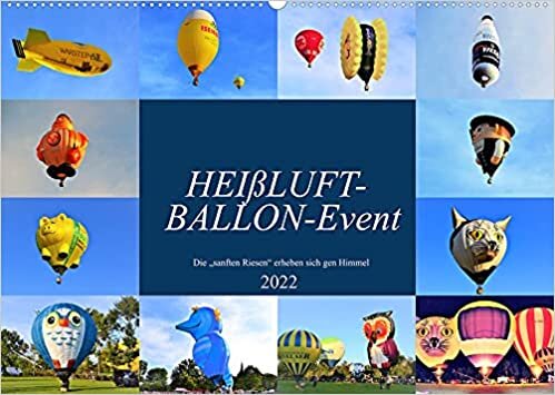 HEIssLUFT-BALLON-Event (Wandkalender 2022 DIN A2 quer): Leise Himmelsstuermer am Horizont (Monatskalender, 14 Seiten )