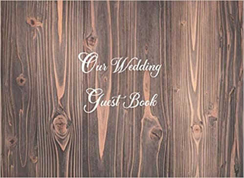 ダウンロード  Our Wedding Guest Book: Wedding Visitor Log, For Single Sided Sign-in Autograph Gift Book 本