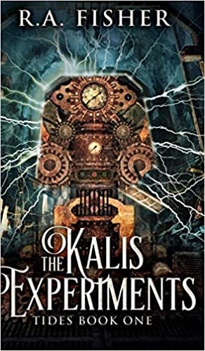 The Kalis Experiments (Tides Book 1) indir